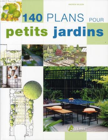 Couverture du livre « 140 plans pour petits jardins » de  aux éditions Artemis