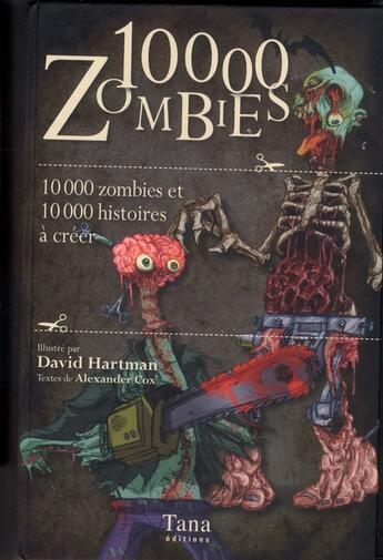 Couverture du livre « 10000 zombies 10000 zombies et 10000 histoires a creer » de Cox/Hartman aux éditions Tana