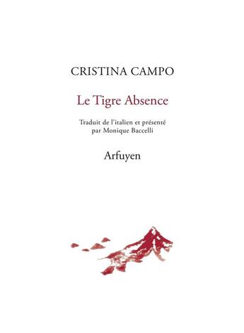Couverture du livre « Le tigre absence » de Cristina Campo aux éditions Arfuyen