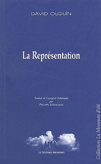 Couverture du livre « La représentation » de David Olguin aux éditions Solitaires Intempestifs