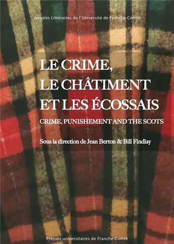 Couverture du livre « Le crime, le chatiment et les ecossais » de Berton Jean aux éditions Pu De Franche Comte