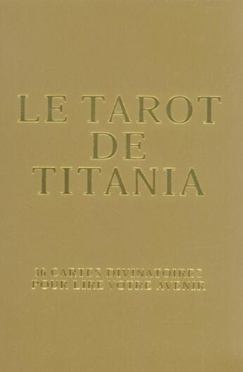 Couverture du livre « Le tarot de Titania ; 36 cartes divinatoires pour lire votre avenir » de Titania Hardie aux éditions Contre-dires