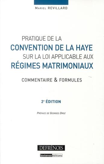 Couverture du livre « Pratique de la convention de La Haye sur la loi applicable aux régimes matrimoniaux (2e édition) » de Revillard M. aux éditions Defrenois