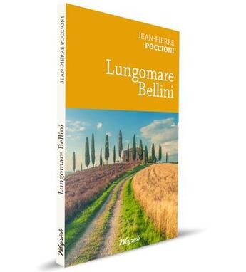 Couverture du livre « Lungomare Bellini » de Jean-Pierre Poccioni aux éditions Weyrich