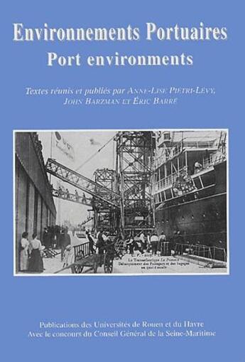 Couverture du livre « Environnements portuaires ; port environments » de Pietri-Levy et Barzman aux éditions Pu De Rouen