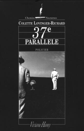 Couverture du livre « 37e parallèle » de Colette Lovinger-Richard aux éditions Viviane Hamy