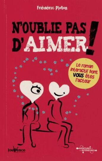 Couverture du livre « N'oublie pas d'aimer ! » de Frederic Ploton aux éditions Jouvence