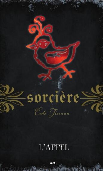 Couverture du livre « Sorcière t.7 ; l'appel » de Cate Tiernan aux éditions Editions Ada