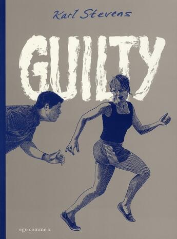 Couverture du livre « Guilty » de Karl Stevens aux éditions Ego Comme X