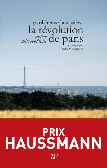 Couverture du livre « La révolution de Paris ; sentier métropolitain » de Paul-Herve Lavessiere aux éditions Wildproject