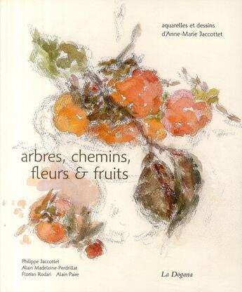 Couverture du livre « Anne-Marie Jacottet ; peintures et dessins » de Jaccottet Anne-Marie aux éditions Dogana