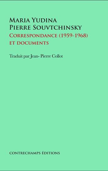 Couverture du livre « Maria Youdina - Pierre Souvtchinsky correspondance (1959-1968) et documents » de Maria Youdina et Pierre Souvtchinsky aux éditions Contrechamps