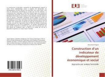 Couverture du livre « Construction d'un indicateur de developpement economique et social » de Atoumane Diagne aux éditions Editions Universitaires Europeennes