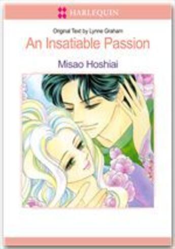 Couverture du livre « An Insatiable Passion » de Lynne Graham aux éditions Harlequin K.k./softbank Creative Corp.