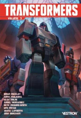 Couverture du livre « Transformers t.3 » de Brian Ruckley et Alex Milne et Anna Malkova aux éditions Vestron