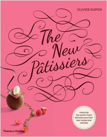 Couverture du livre « The new patissiers (paperback) » de Dupon Olivier aux éditions Thames & Hudson