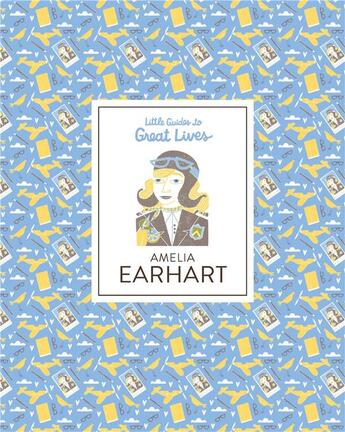 Couverture du livre « Amelia Earhart » de Isabel Thomas et Dalia Adillon aux éditions Laurence King