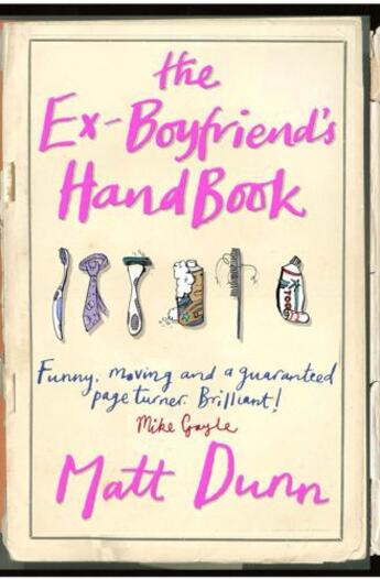 Couverture du livre « The Ex-Boyfriend's Handbook » de Dunn Matt aux éditions Simon And Schuster Uk