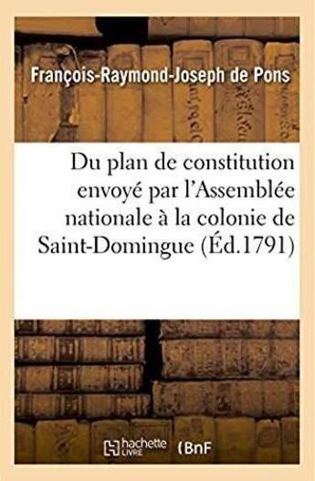 Couverture du livre « Réflexions sur quelques articles du plan de constitution » de Francois-Raymond-Joseph De Pons aux éditions Hachette Bnf