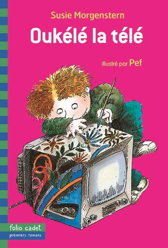 Couverture du livre « Oukélé la télé » de Susie Morgenstern aux éditions Gallimard-jeunesse