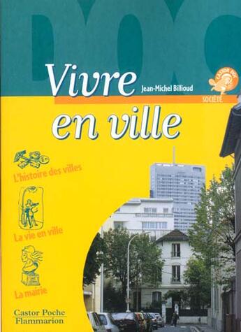 Couverture du livre « Vivre en ville » de Jean-Michel Billioud aux éditions Pere Castor