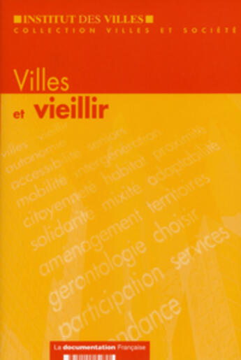 Couverture du livre « Villes et vieillir » de  aux éditions Documentation Francaise