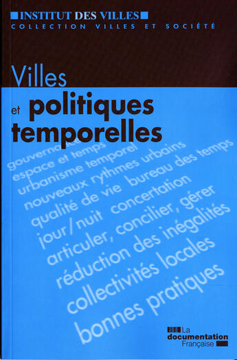 Couverture du livre « Villes et politiques temporelles » de  aux éditions Documentation Francaise