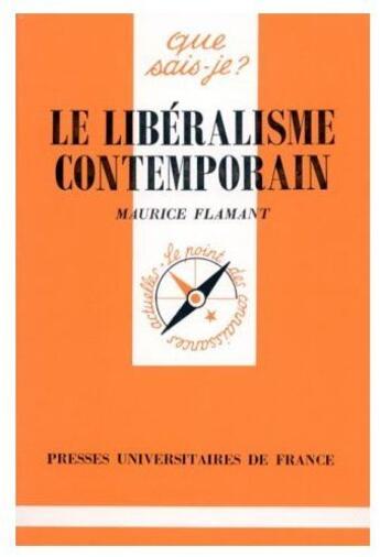 Couverture du livre « Le libéralisme contemporain » de Flamant M. aux éditions Que Sais-je ?