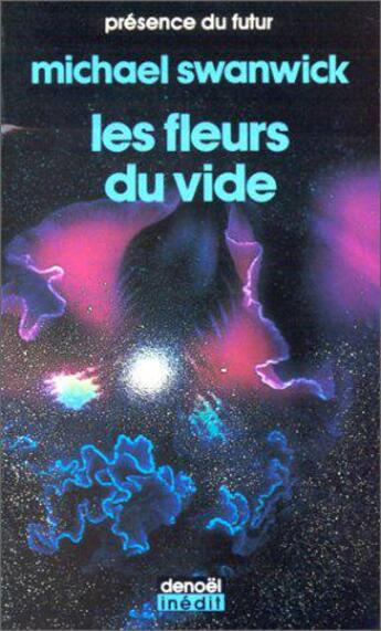 Couverture du livre « Les fleurs du vide » de Michael Swanwick aux éditions Denoel