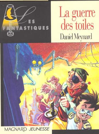 Couverture du livre « La Guerre Des Toiles » de Jack Manini et David Meynard aux éditions Magnard