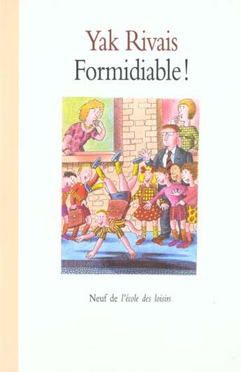 Couverture du livre « Formidiable » de Yak Rivais aux éditions Ecole Des Loisirs