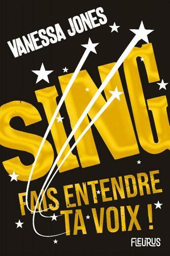 Couverture du livre « Sing ; fais entendre ta voix ! » de Charlotte Grossetete aux éditions Fleurus