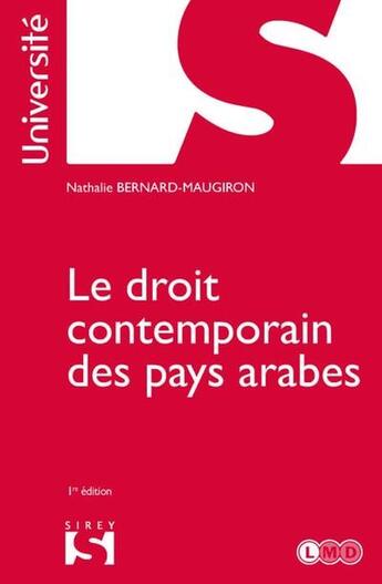 Couverture du livre « Le droit contemporain des pays arabes » de Nathalie Bernard-Maugiron aux éditions Sirey