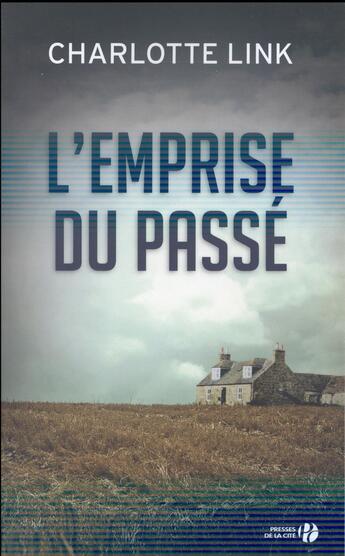 Couverture du livre « L'emprise du passé » de Charlotte Link aux éditions Presses De La Cite