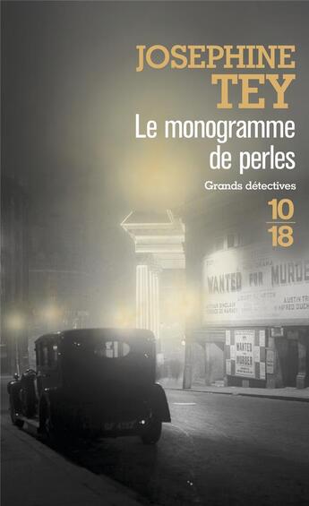 Couverture du livre « Le monogramme de perles » de Josephine Tey aux éditions 10/18