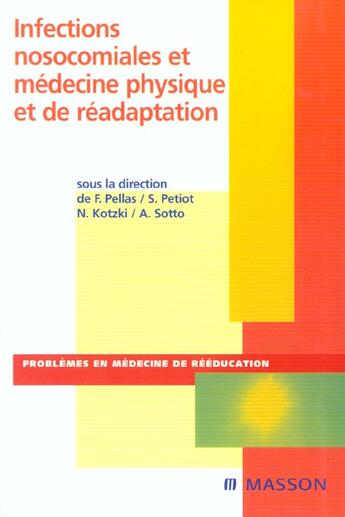 Couverture du livre « Infections nosocomiales et medecine physique et de readaptation » de Pellas Frederic aux éditions Elsevier-masson