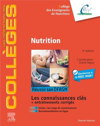 Couverture du livre « Nutrition ; réussir son DFASM ; connaissances clés (4e édition) » de Collectif et David Seguy aux éditions Elsevier-masson