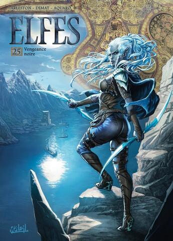 Couverture du livre « Elfes Tome 25 : vengeance noire » de Christophe Arleston et Dania Dimat et Stefania Aquaro aux éditions Soleil