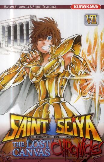 Couverture du livre « Saint Seiya - the lost Canvas ; chronicles Tome 7 » de Masami Kurumada et Shiori Teshirogi aux éditions Kurokawa