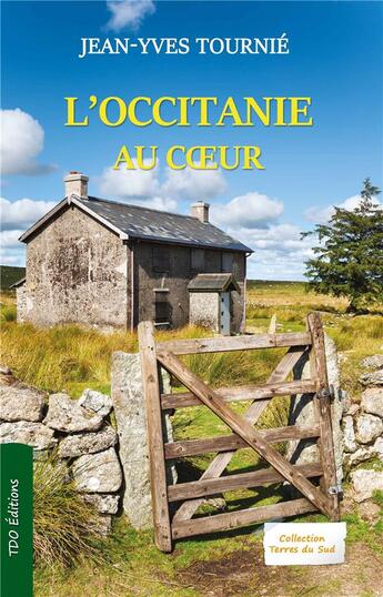 Couverture du livre « L'Occitanie au coeur » de Jean-Yves Tournie aux éditions T.d.o