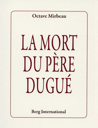 Couverture du livre « La mort du pere dugue » de Octave Mirbeau aux éditions Berg International