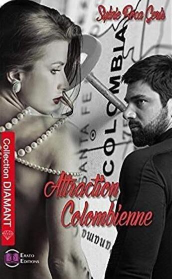 Couverture du livre « Attraction colombienne » de Roca-Geris Sylvie aux éditions Erato Editions