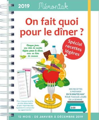 Couverture du livre « Mémoniak ; on fait quoi pour le dîner ? spécial recettes légères (édition 2019) » de Delphine Paslin aux éditions Editions 365