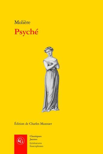 Couverture du livre « Psyché » de Moliere aux éditions Classiques Garnier