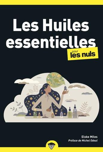 Couverture du livre « Les huiles essentielles poche pour les nuls (2e édition) » de Elske Miles aux éditions First