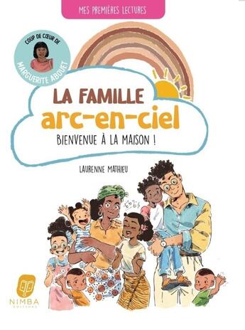 Couverture du livre « La famille arc-en-ciel Tome 1 : Bienvenue à la maison » de Laurenne Mathieu aux éditions Nimba Editions