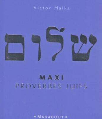 Couverture du livre « Maxi Proverbes Juifs » de Victor Malka aux éditions Marabout