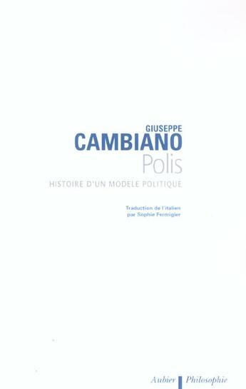 Couverture du livre « Polis - histoire d'un modele politique » de Giuseppe Cambiano aux éditions Aubier