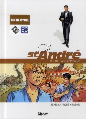 Couverture du livre « Gil Saint-André Tome 11 : ballade africaine » de Jean-Charles Kraehn et Sylvain Vallee aux éditions Glenat