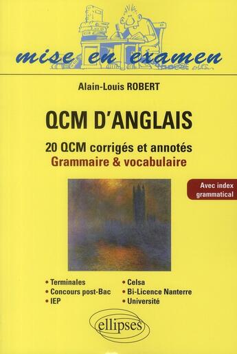 Couverture du livre « QCM d'anglais ; grammaire & vocabulaire » de Alain-Louis Robert aux éditions Ellipses